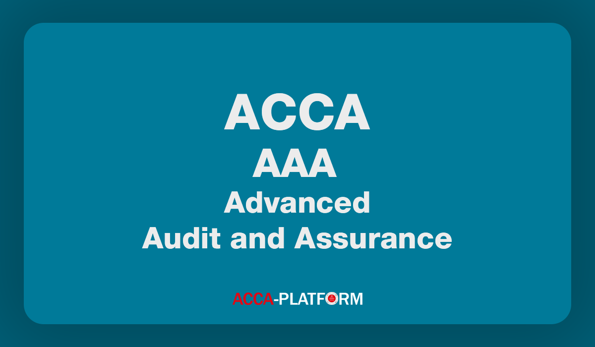 P7 (AAA) Advanced Audit and Assurance Practice and Revision | Kplan