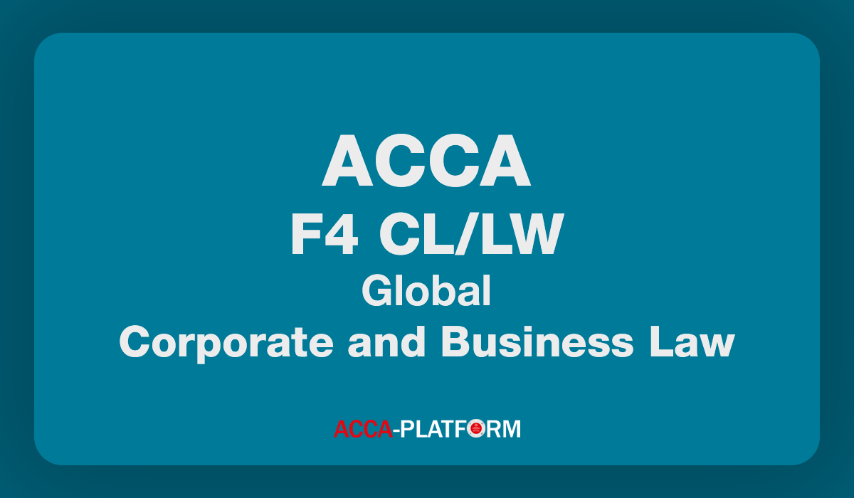 F4 (CL/LW-Global) Corporate and Business Law Practice and Revision | KAplan