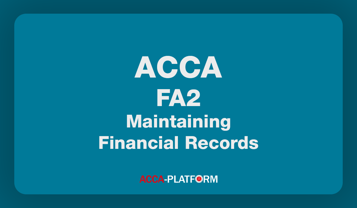 FA2 Maintaining Financial Records Practice and Revision | Kplan